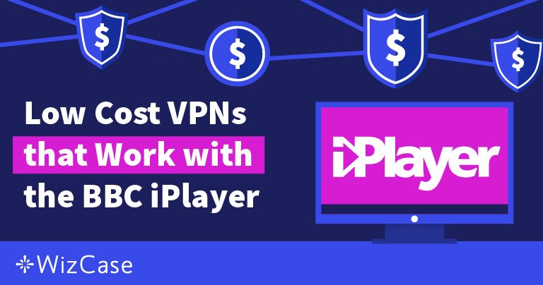 Best Cheap VPNs for BBC iPlayer (Tested 2026)