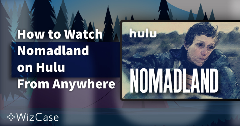 How to Watch Nomadland on Hulu From Anywhere in 2026